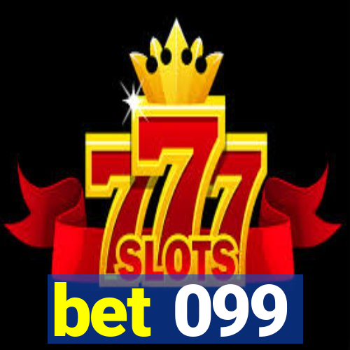 bet 099